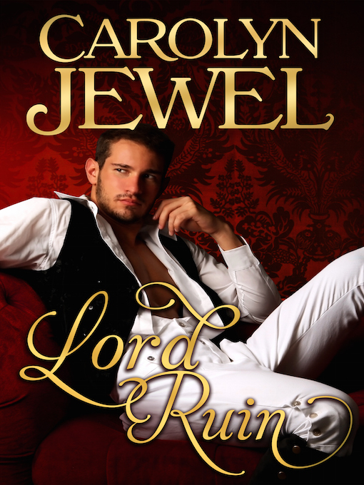 Title details for Lord Ruin by Carolyn Jewel - Available